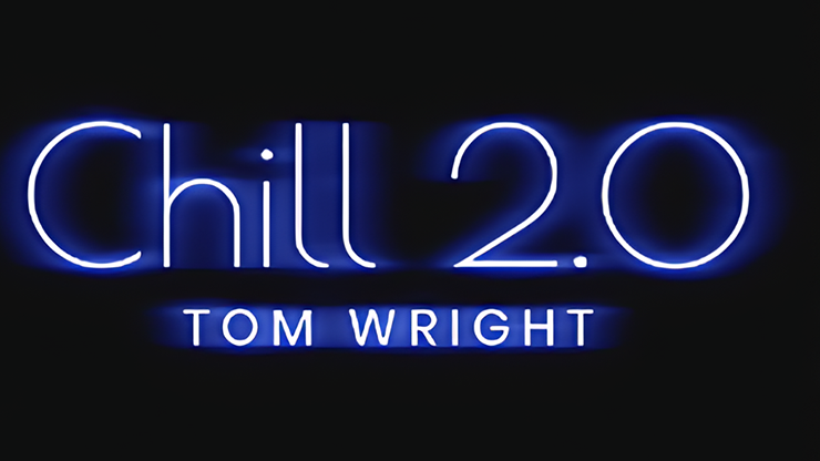 Chill 2.0 by Tom Wright & World Magic Shop